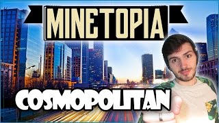 MINETOPIA 49  COSMOPOLITAN [upl. by Giule]