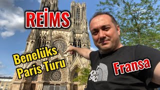 Fransa Reims  Benelüks Paris Turu [upl. by Nathanael]