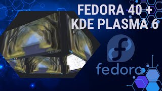 Fedora 40  KDE Plasma 6 [upl. by Polky]