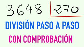 Cómo dividir de tres cifras con comprobación sin resta 3648 entre 270 [upl. by Atinnod479]