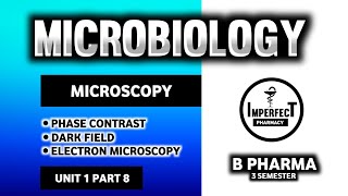 Microscopy  Phase Contrast Microscopy  Dark Field Microscopy  Electron Microscopy  Microbiology [upl. by Nareik]