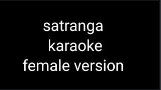 Badrang Mein Satranga Hai Ye Ishq Re karaoke female version with lyrics unplugged karaoke [upl. by Leonerd]