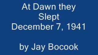 At Dawn they Slept December 7 1941 [upl. by Enylecoj]