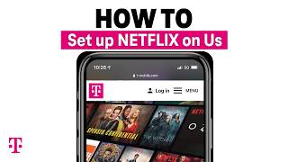 How To Set Up TMobiles Netflix on Us Benefit  TMobile [upl. by Aetnuahs881]