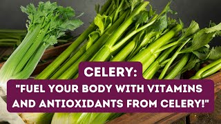 CELERY BENEFITS 12 WAYS CELERY MAY IMPROVE OUR HEALTH [upl. by Loring872]