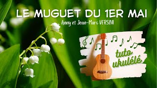 Le muguet du 1er mai Anny et JeanMarc Versini tuto ukulélé facile [upl. by Nova]