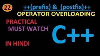 prefix and postfix OPERATOR OVERLOADING IN C IN HINDI [upl. by Ellahcim]