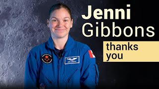 Artemis II – A message of thanks from CSA astronaut Jenni Gibbons assigned as backup [upl. by Ailegna663]