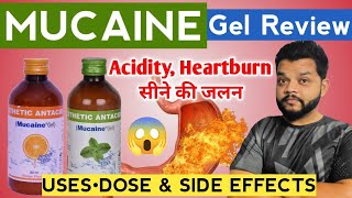 Mucaine Gel Syrup In Hindi  Uses Dose amp Side Effects  Best Antacid For Heartburn [upl. by Esidarap659]