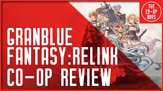 Granblue Fantasy Relink CoOp Review  Heartbreakingly Close [upl. by Erdrich787]