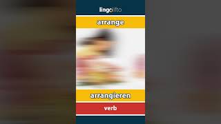 🇬🇧🇩🇪 arrange  arrangieren  vocabulary builder  learn English  Lernen wir Englisch [upl. by Analla609]