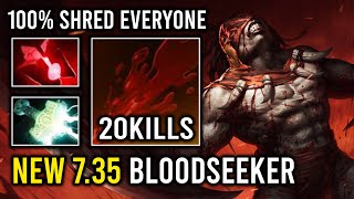 NEW 735 Hyper Carry 100 Shred Everyone with Bloodstone Max Attack Speed Bloodseeker Dota 2 [upl. by Aramahs600]