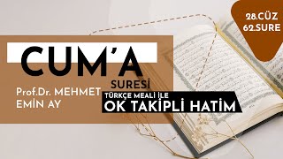 Cuma Suresi Mehmet Emin Ay Türkçe Meali ile Ok Takipli Hatim Tek Parça [upl. by Solim452]