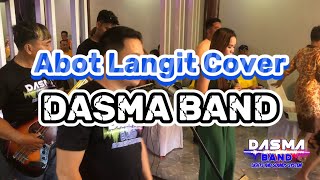 Abot Langit Cover  DASMA BAND [upl. by Nemracledairam435]