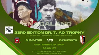 23RD EDITION DR T AO TROPHY  SHAMATOR VS ZUNHEBOTO  LOYEM MEMORIAL ASTRO TURF TUENSANG [upl. by Milks]