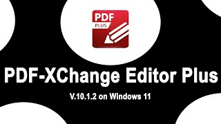 How to install PDF XChange Editor Plus 1012 on Windows 11  PDF Editor [upl. by Nnylcaj]