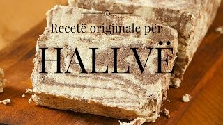 HALLVË Recetë origjinale E LEHT DHE E SHPEJT [upl. by Riess571]