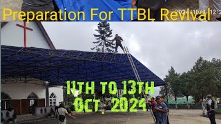 Preparation for TTBL Revival Camp Starting from 11th to 13 th October 2024 Come and be blessed [upl. by Packer]