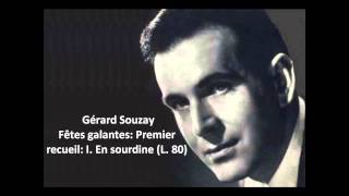 Gérard Souzay The complete quotFêtes galantes Premier recueil L 80quot Debussy [upl. by Ahsiekel]