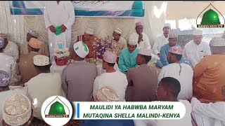 MAULIDI YA HABABA MARYAM MUTAQINA SHELLAH MALINDIKENYA [upl. by Oeht921]