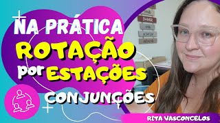 Como foi a aplicação da ROTAÇÃO por ESTAÇÕES sobre CONJUNÇÕES na prática  Metodologia Ativa [upl. by Wellington]