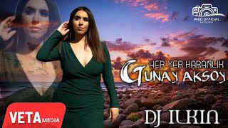 Günay Aksoy  Her Yer Karanlık Drill Mix Remix DJ ILKIN [upl. by Leiruh381]