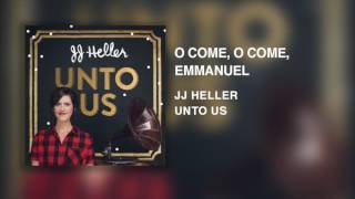 JJ Heller  O Come O Come Emmanuel Official Audio Video [upl. by Lashoh620]