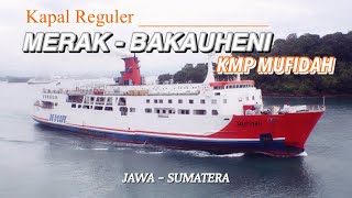 NAIK KAPAL LAUT DARI MERAK KE BAKAUHENI  KAPAL FERRY REGULER 2024 [upl. by Akiem]