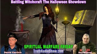 Battling Witchcraft The Halloween Showdown  Spiritual Warfare Friday [upl. by Rainah]