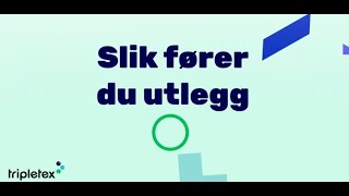 Slik fører du et utlegg i Tripletex [upl. by Elicec]