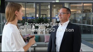 Connecting Europe the InvestorCSD solution [upl. by Etteniuq6]