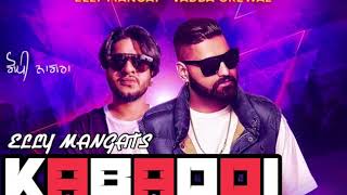 Kabaddi Full Song Elly Mangat  Vadda Grewal  Desi Crew  Latest Punjabi Song 2017 [upl. by Schonfield543]