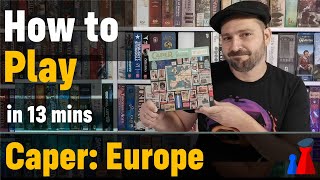 How to play Caper Europe board game  Full teach  Visuals  Peaky Boardgamer [upl. by Mehcanem503]