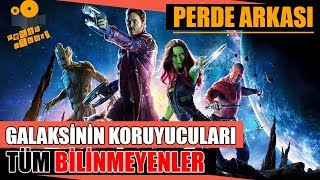 Galaksinin Koruyucuları Kamera Arkası Tüm Bilinmeyenler [upl. by Oettam]