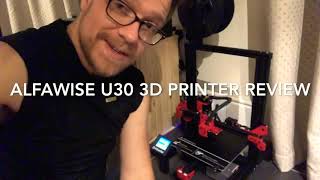 Alfawise U30 3D Printer Review [upl. by Selie]