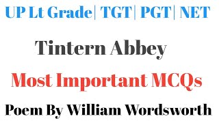 MCQs On Tintern Abbey by William Wordsworth UP LT Grade TGT PGT NETJRF [upl. by Siradal]