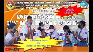 DEBAT BAHASA INDONESIA  SMA N 1 SOE VS SMA N BENLUTU [upl. by Ethelinda367]