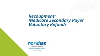 Recoupment Medicare Secondary Payer Voluntary Refunds [upl. by Drandell]