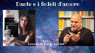 Dante e i fedeli damore parte seconda con Leonardo Paolo Lovari [upl. by Hazeghi]