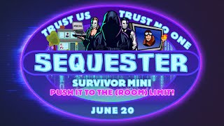 Sequester Mini Survivor Edition Season 2 [upl. by Auahsoj]