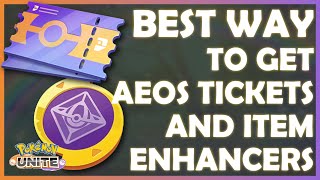 BEST ways to get AEOS TICKETS amp ITEM ENHANCERS in Pokemon Unite [upl. by Rafaelita]