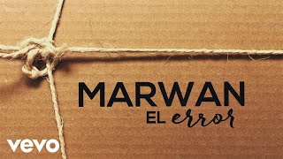 Marwán  El Error Lyric Video [upl. by Noet]