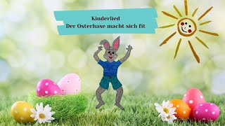 Kinderlied  Der Osterhase macht sich fit  Bewegungslied [upl. by Neyuq]