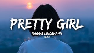 Maggie Lindemann  Pretty Girl Lyrics Cheat Codes x Cade Remix [upl. by Odnam]