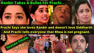 Twist Of Fate Season Finale Prachi Says Rhea is not pregnant And Ranbir Takes a Bullet for Prachi [upl. by Trab158]