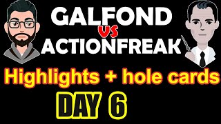 Day 6 Galfond Challenge  Phil Galfond vs Actionfreak  Highlights [upl. by Mich698]