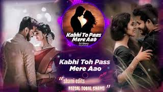 Kabhi To Paas Mere Aao SlowedReverb Song Shrey Singhal  Shami Edits Lofi [upl. by Adnowat]