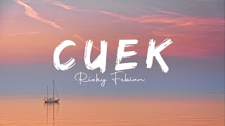 Rizky Febian  Cuek Lyric [upl. by Lali]