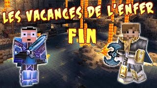 LES VACANCES DE LENFER  Ep 10  La FIN du FAIL  Fanta et Bob dans Minecraft [upl. by Mahmud668]