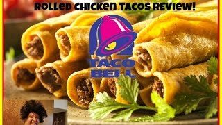 Taco Bell® Rolled Chicken Tacos REVIEW [upl. by Belmonte]